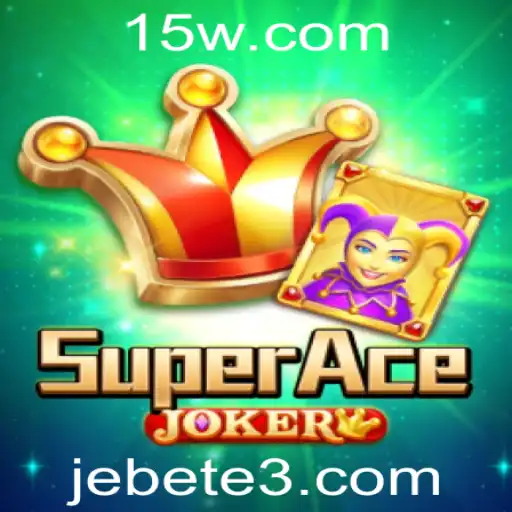 Descubra o Mundo Fascinante de SuperAceJoker: A Aventura Jebet